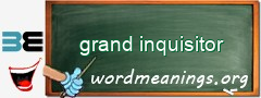 WordMeaning blackboard for grand inquisitor